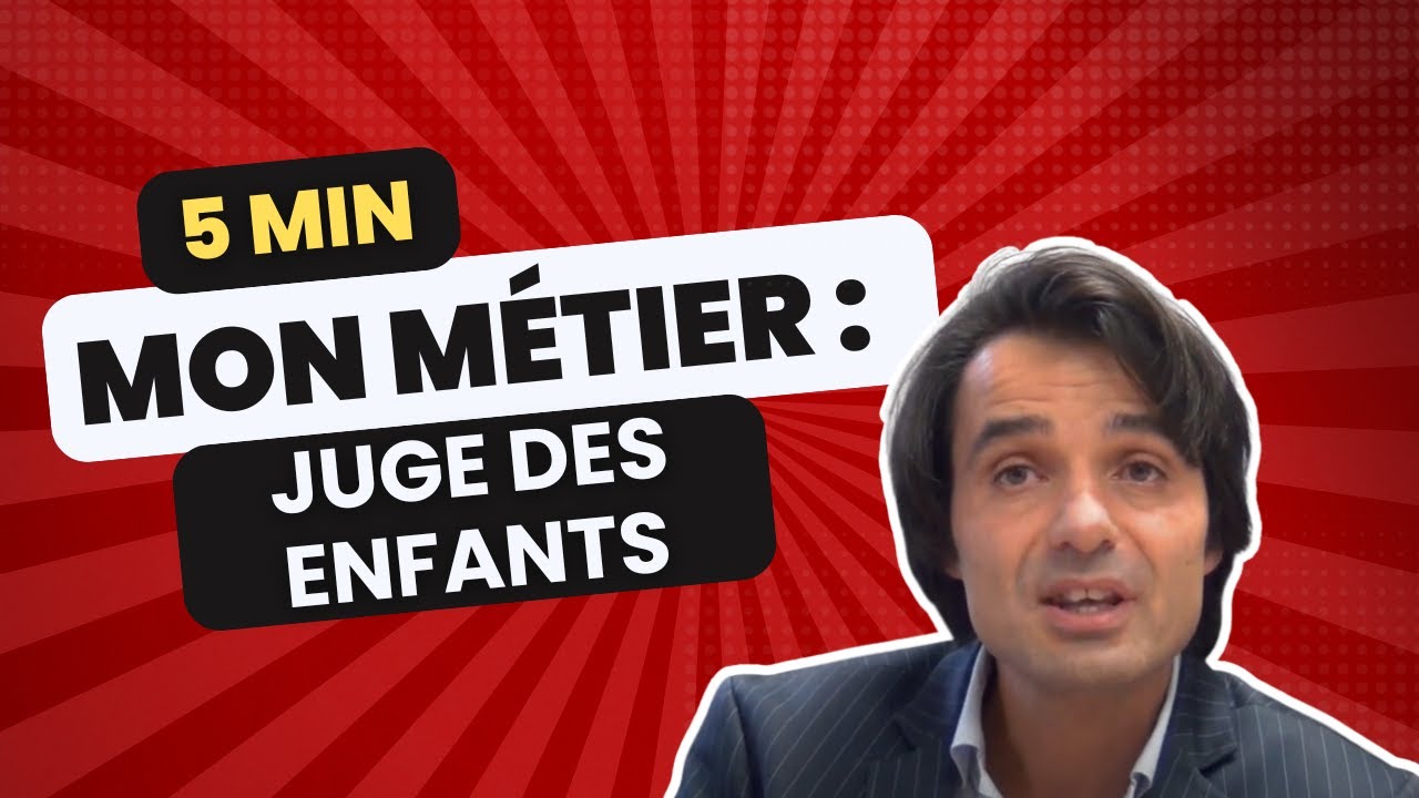 Le métier de Juge des enfants | Les métiers du droit