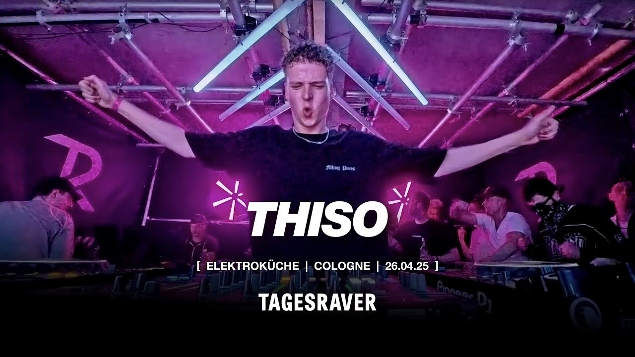 THISO @ TAGESRAVER [ ELEKTROKÜCHE 26.04.25 ] [ Techno | Bouncy | Raw ]