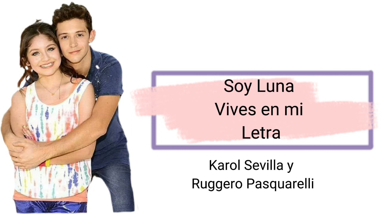 Soy Luna - Vives en mi (letra)