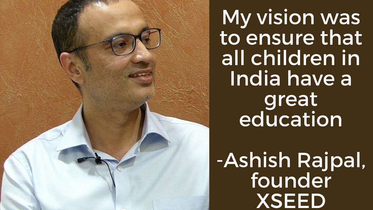 XSEED Education: Entrepreneur Success Story of XSEED Education with Ashish Rajpal 