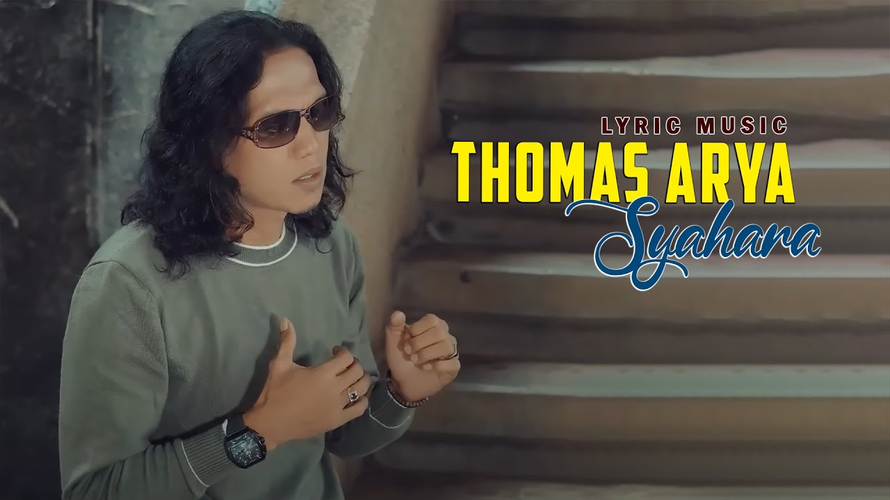 Thomas Arya - Syahara ( Lyric Music )