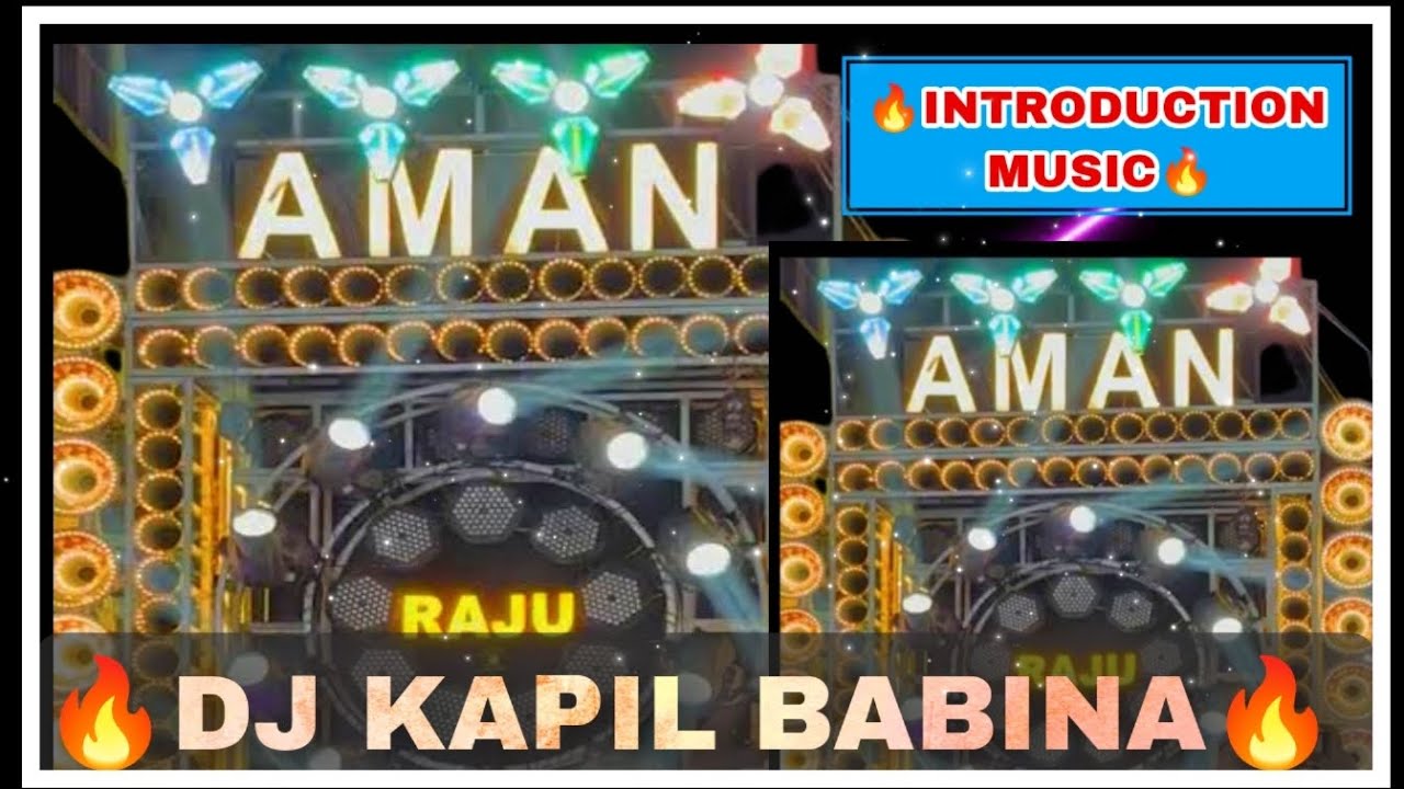 🐯AMAN DJ MAURANIPUR 💥NEW INTRODUCTION 💥MISIC 👿MIX KAPIL BABINA 🎧FILL THE TRANCE