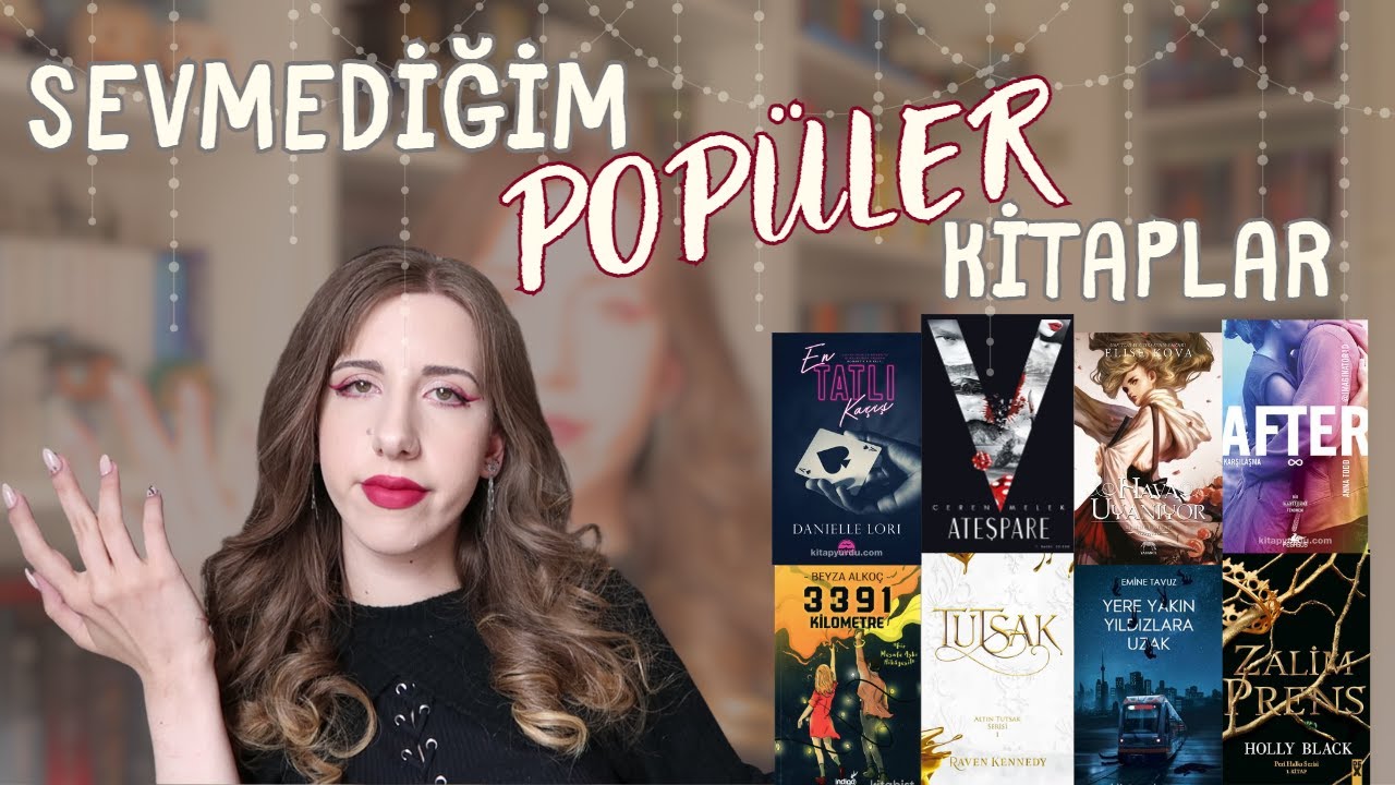 Sevmediğim Popüler Kitaplar!