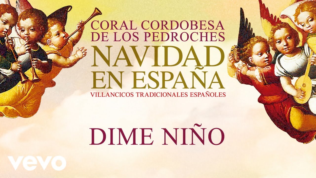 Coral Cordobesa De Los Pedroches - Dime Niño