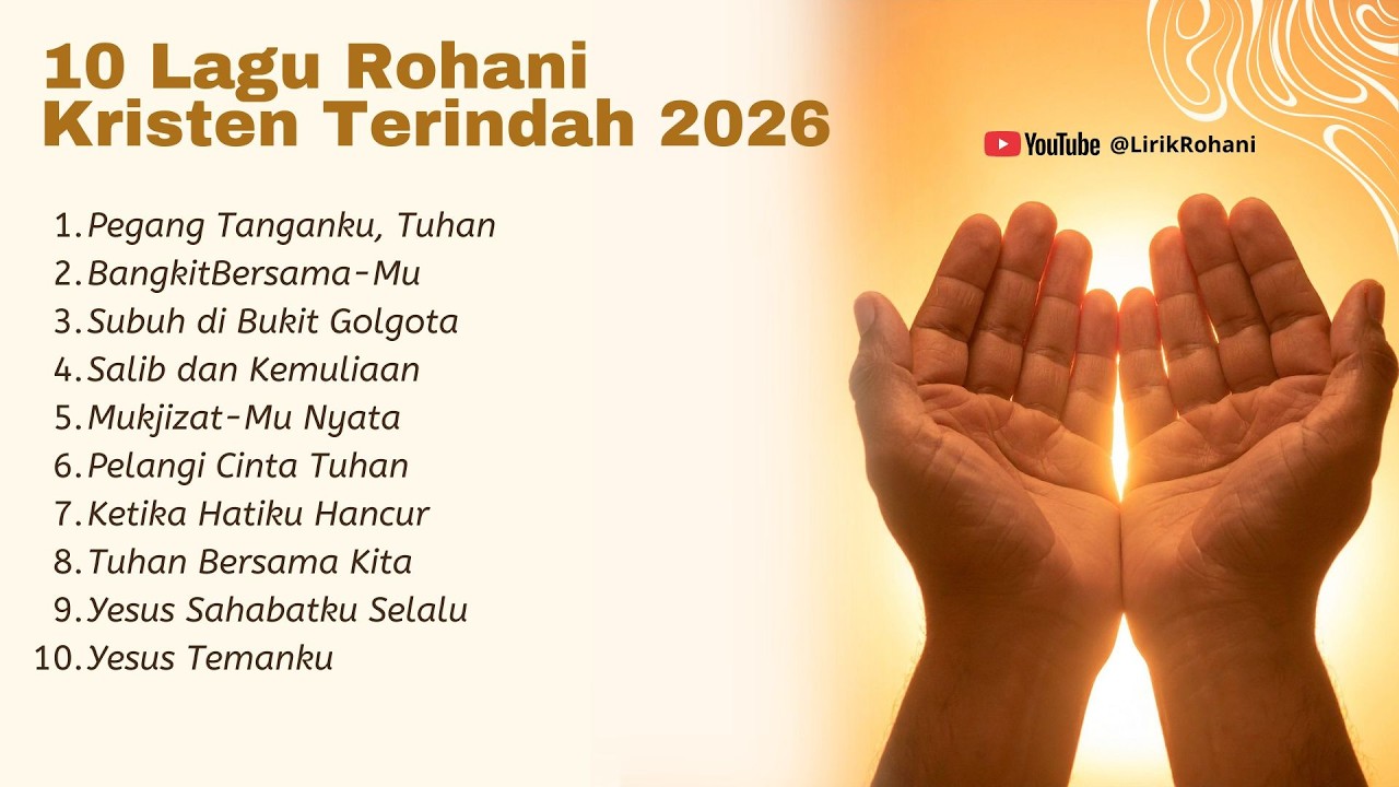 LAGU ROHANI KRISTEN 2026 || LAGU PUJIAN DAN PENYEMBAHAN (FULL ALBUM)