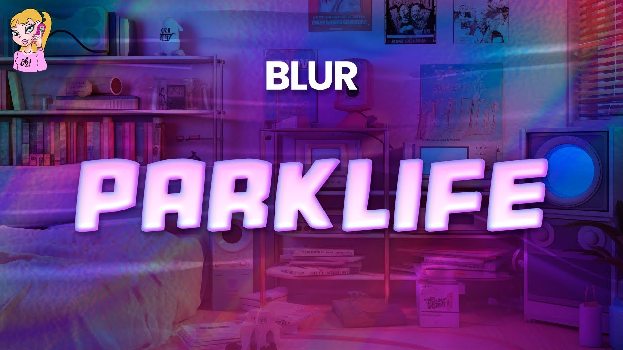 Blur - Parklife // Lyrics