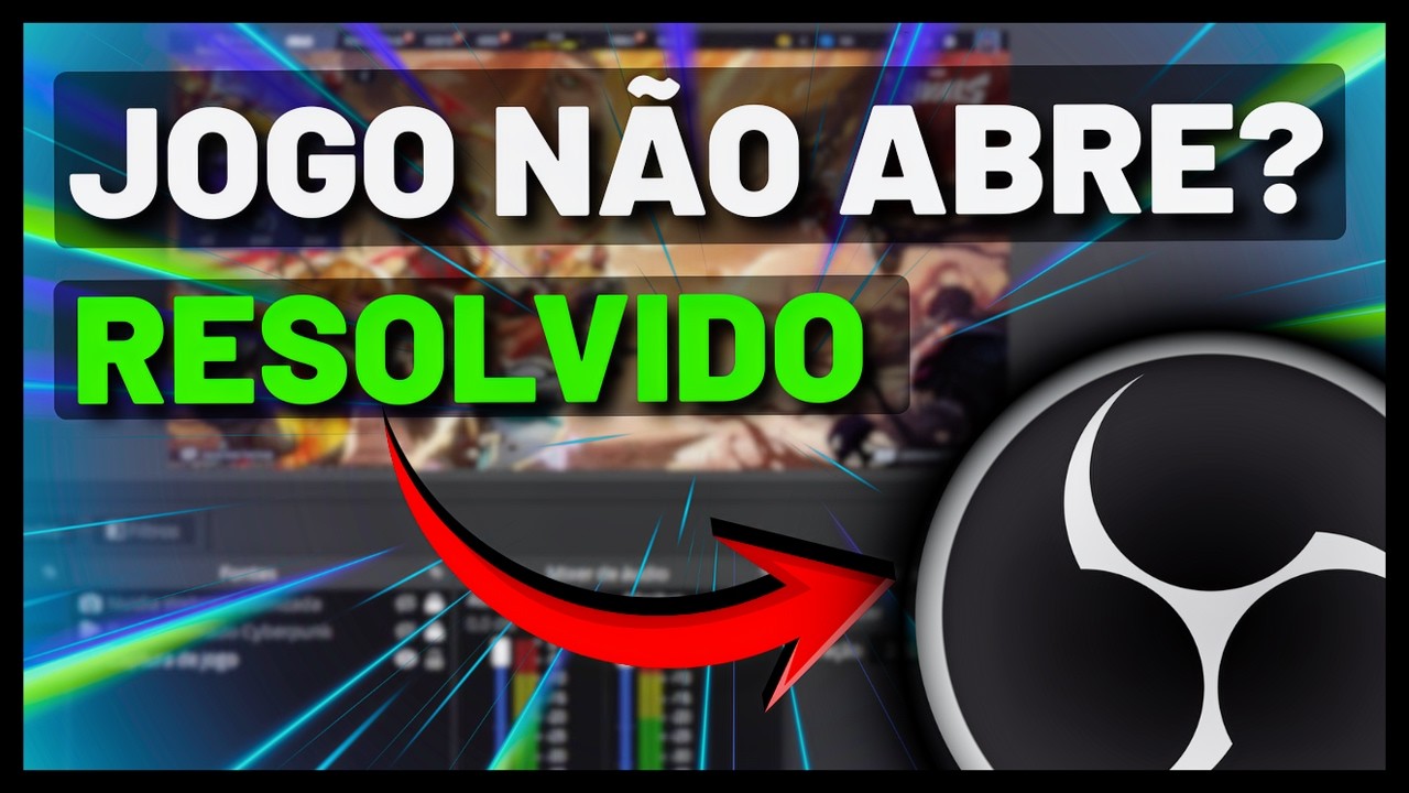 Jogo N&Atilde;O abre? Obs studio nao captura jogo? RESOLVIDO✅