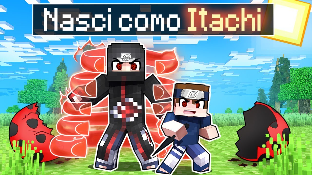 NASCI como um BEBÊ ITACHI UCHIHA no Minecraft !