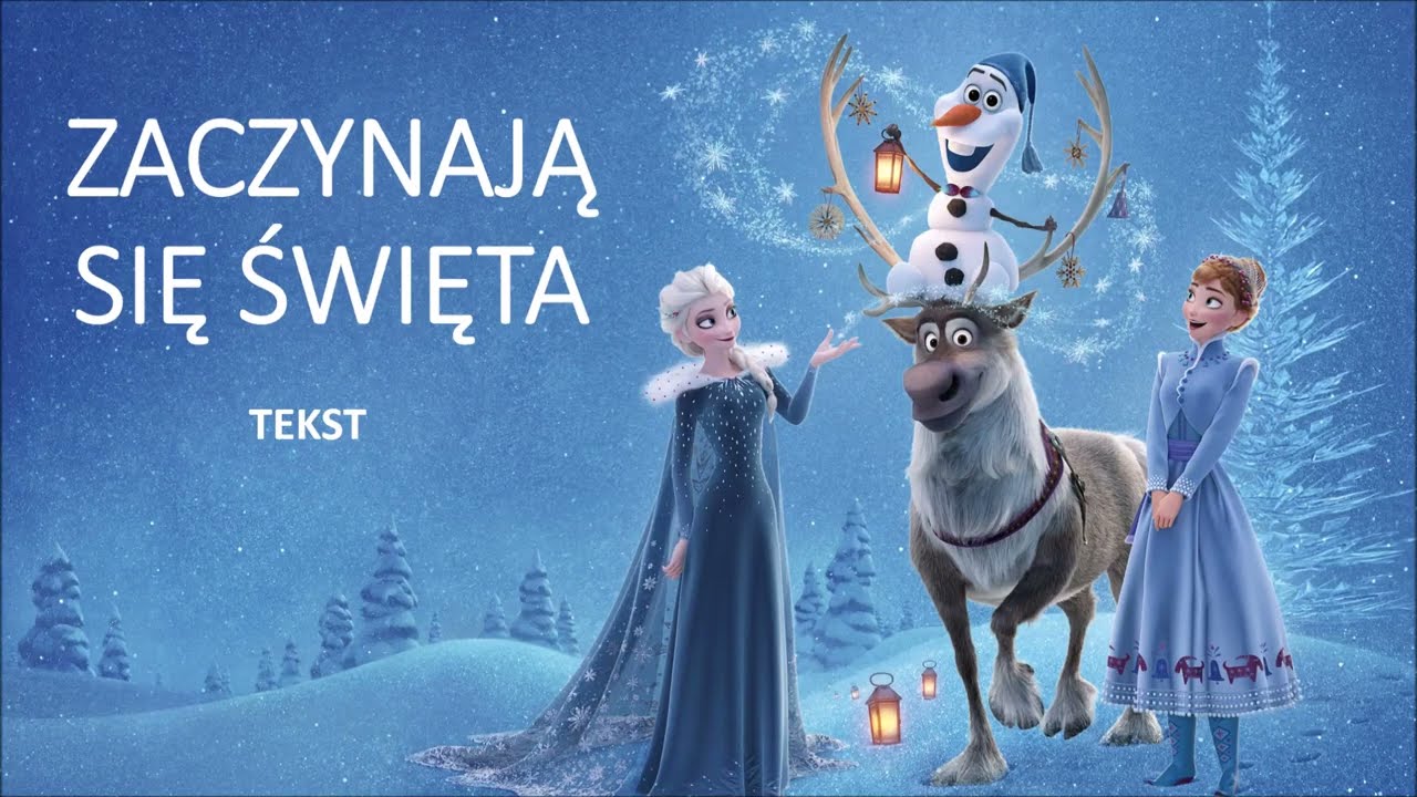 Zaczynają się święta - Kraina lodu. Przygoda Olafa (2017) tekst