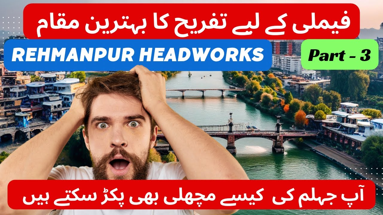 Trip to Rehmanpur Headworks | Upper Jhelum Canal | Best Places to Visit | @funwithkhubaib
