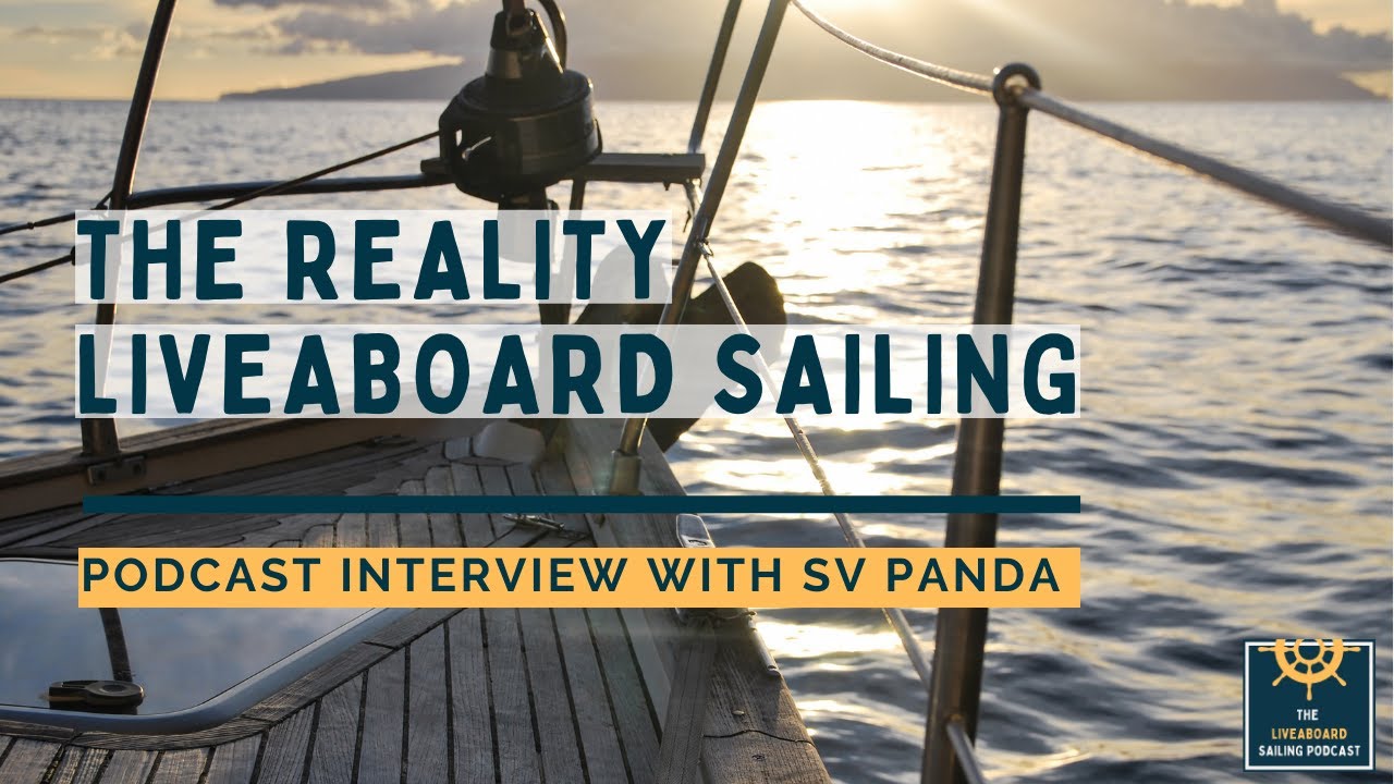 The reality of liveaboard sailing