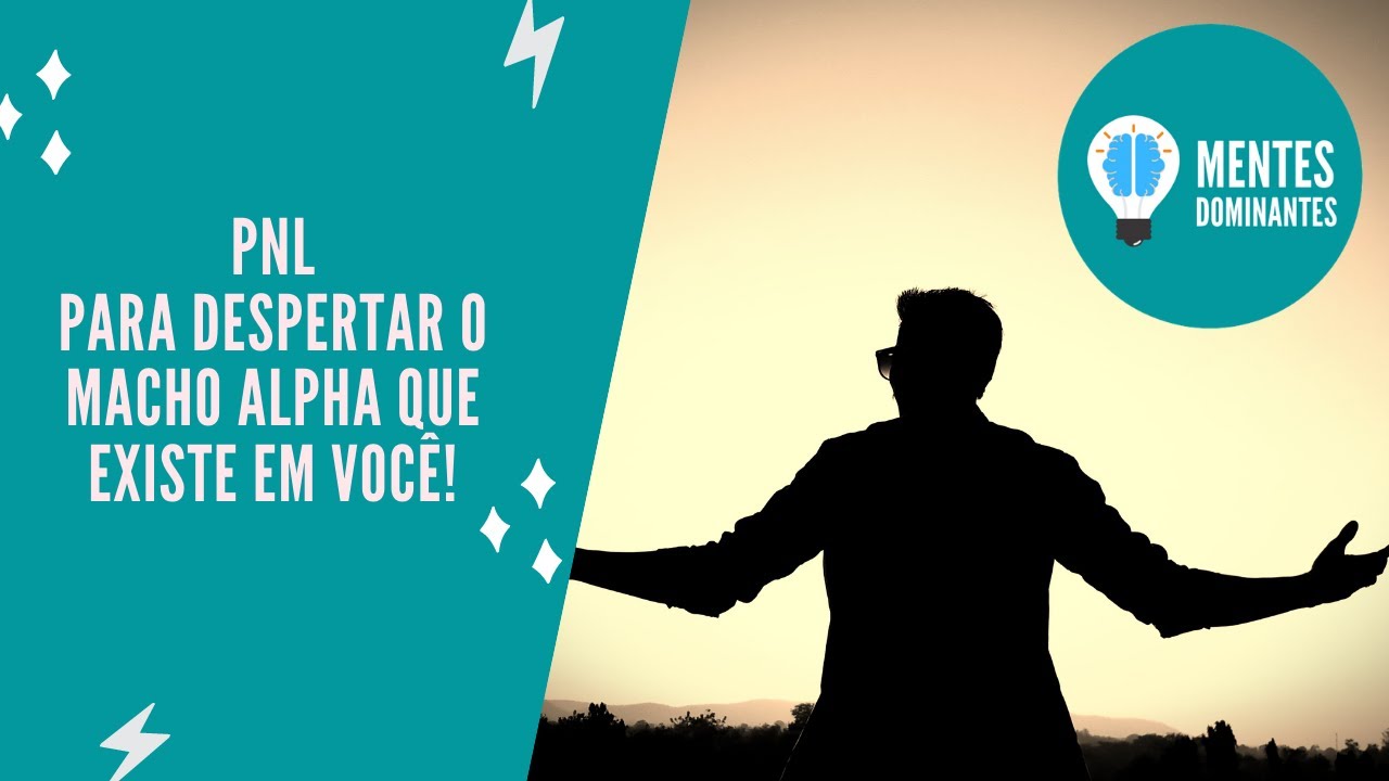 PNL Desperte o macho alpha que existe em você| MENTES DOMINANTES
