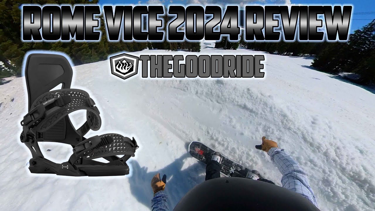 Rome Vice 2024 Snowboard Binding Review