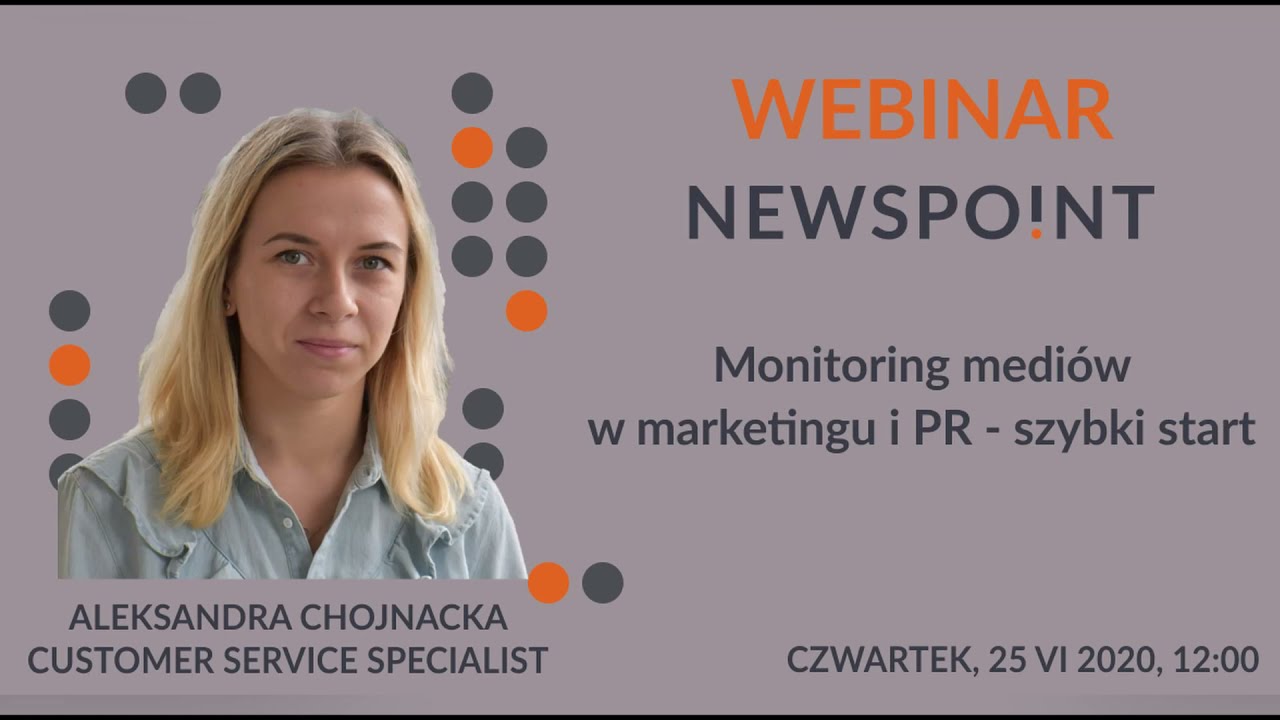 Monitoring medi&oacute;w w marketingu i PR - Webinar Newspoint