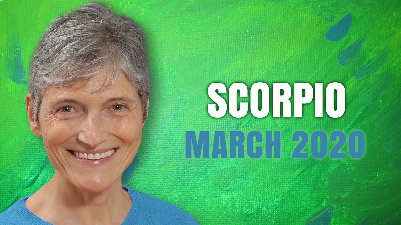 SCORPIO MARCH 2020 Astrology Horoscope Forecast