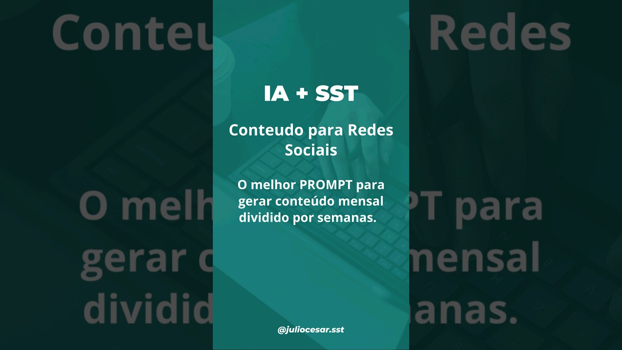 Prompt Para Redes Sociais - Conte&uacute;do mensal j&aacute; dividido por semana.