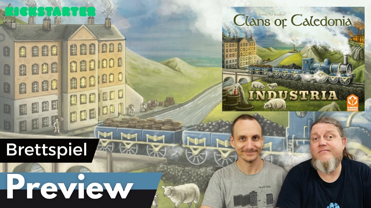 Clans of Caledonia: Industria – Karma Games – Preview mit Alex & Peat