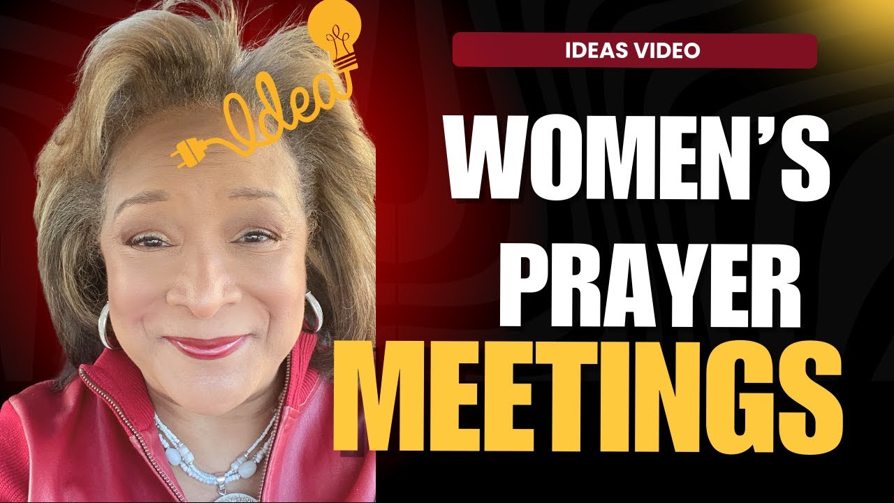 Womens Prayer Meeting Ideas