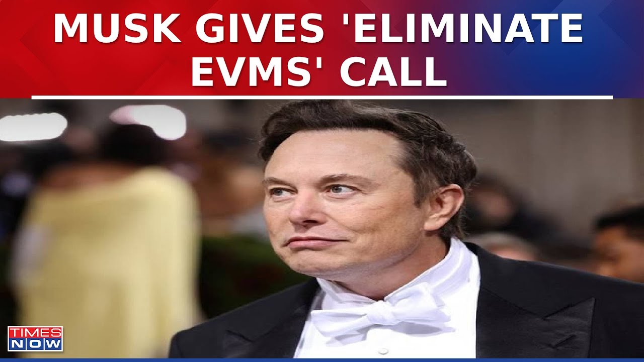 Elon Musk Demands Total Ban on EVMs, Gains Support from Opposition | Latest Updates