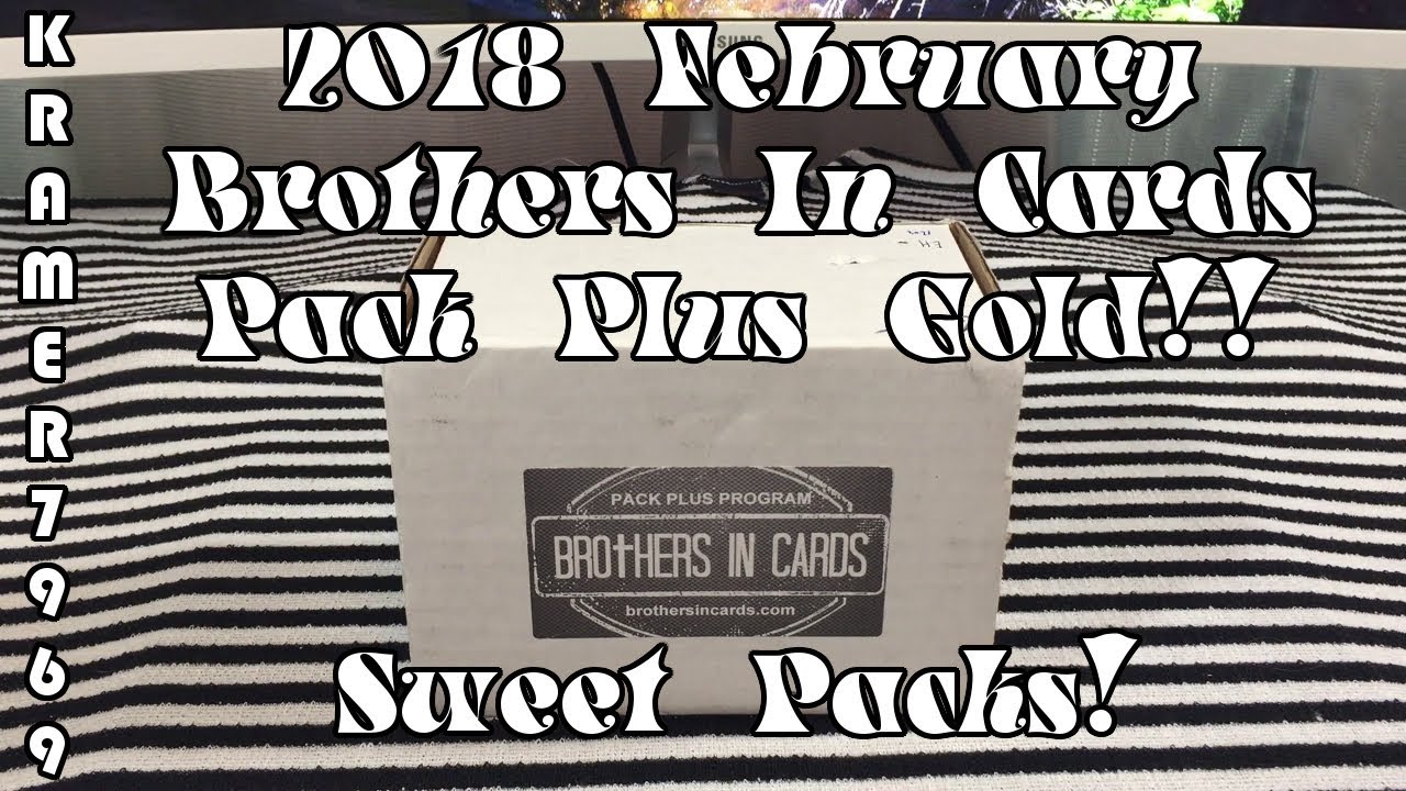February 2018 Brothers In Cards Pack Plus Program - Nice Hits!