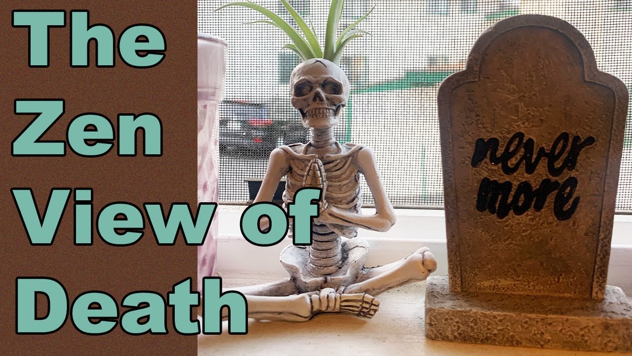 The Zen View of Death