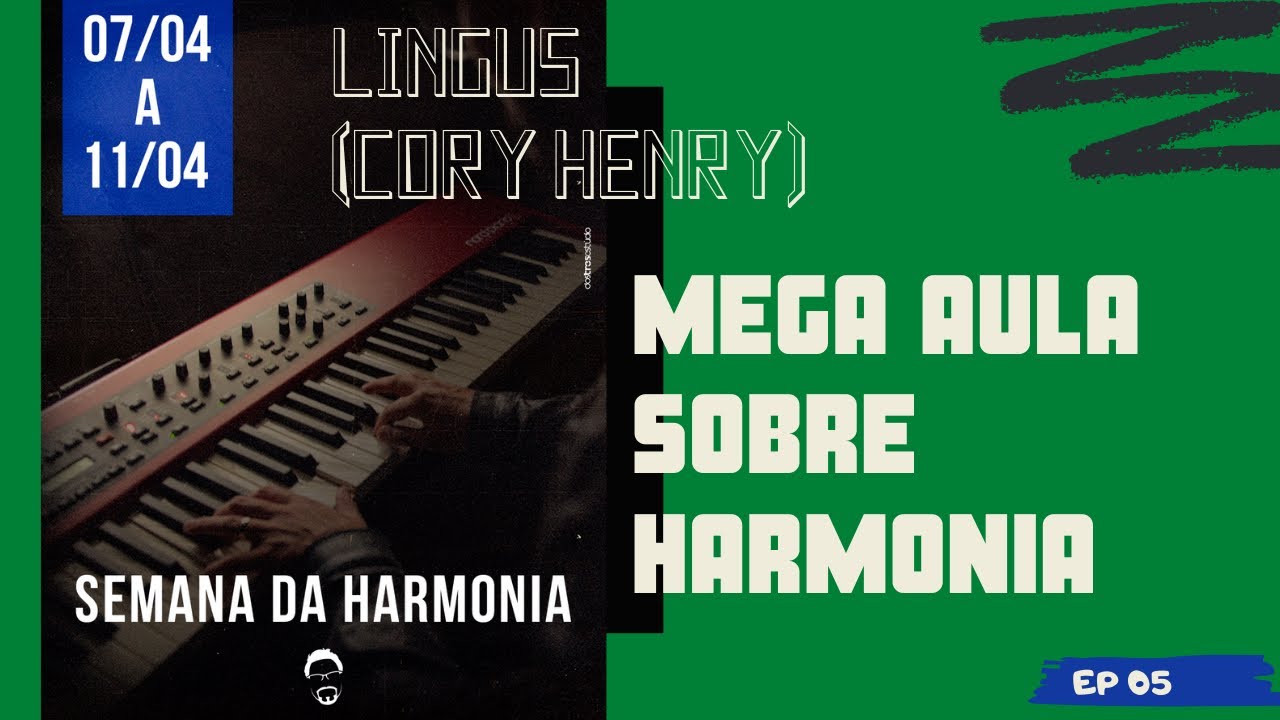 MEGA AULA DE HARMONIA | ANÁLISE da música LINGUS (Cory Henry) #05