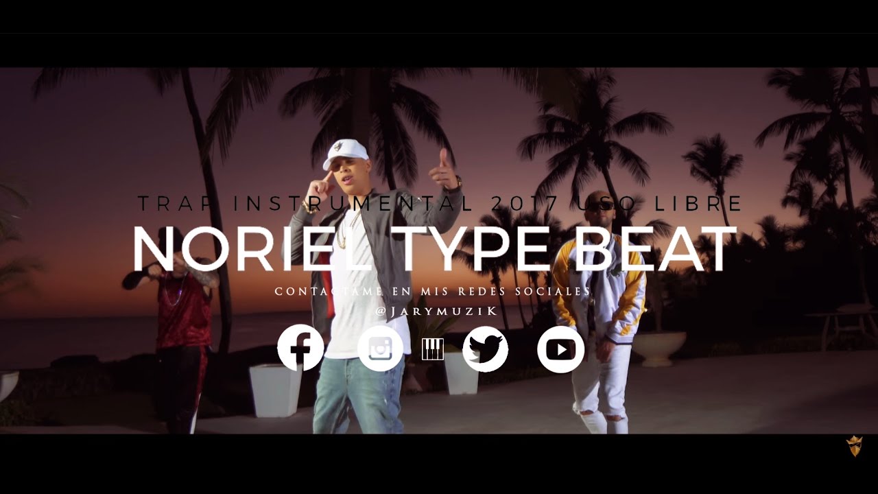 Noriel Type - Trap instrumental 2017 Prod. by JaryMuzik, Sossa The Producer (en venta)