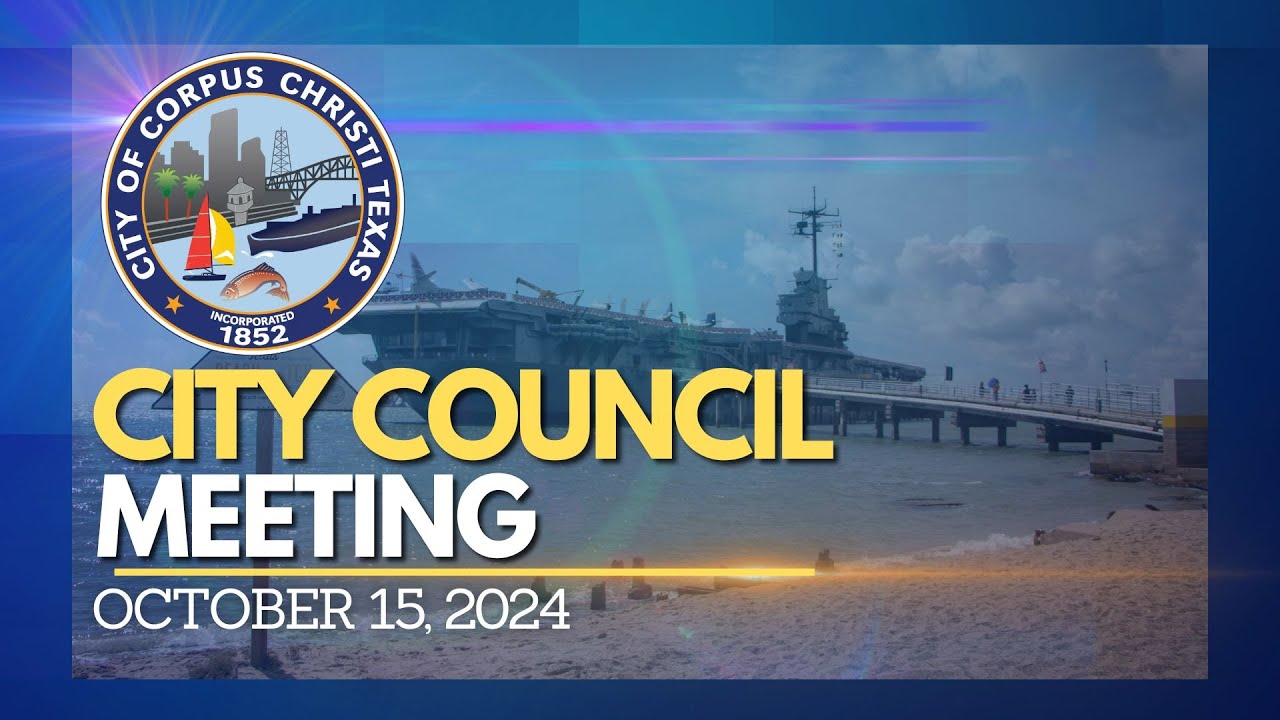 City of Corpus Christi | City Council Meeting October 15, 2024