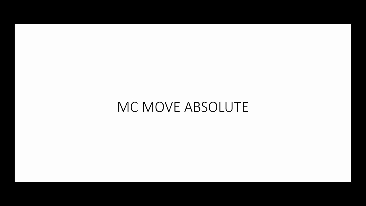 Hareket Kontrol Sistemleri-31-MC Move Absolute