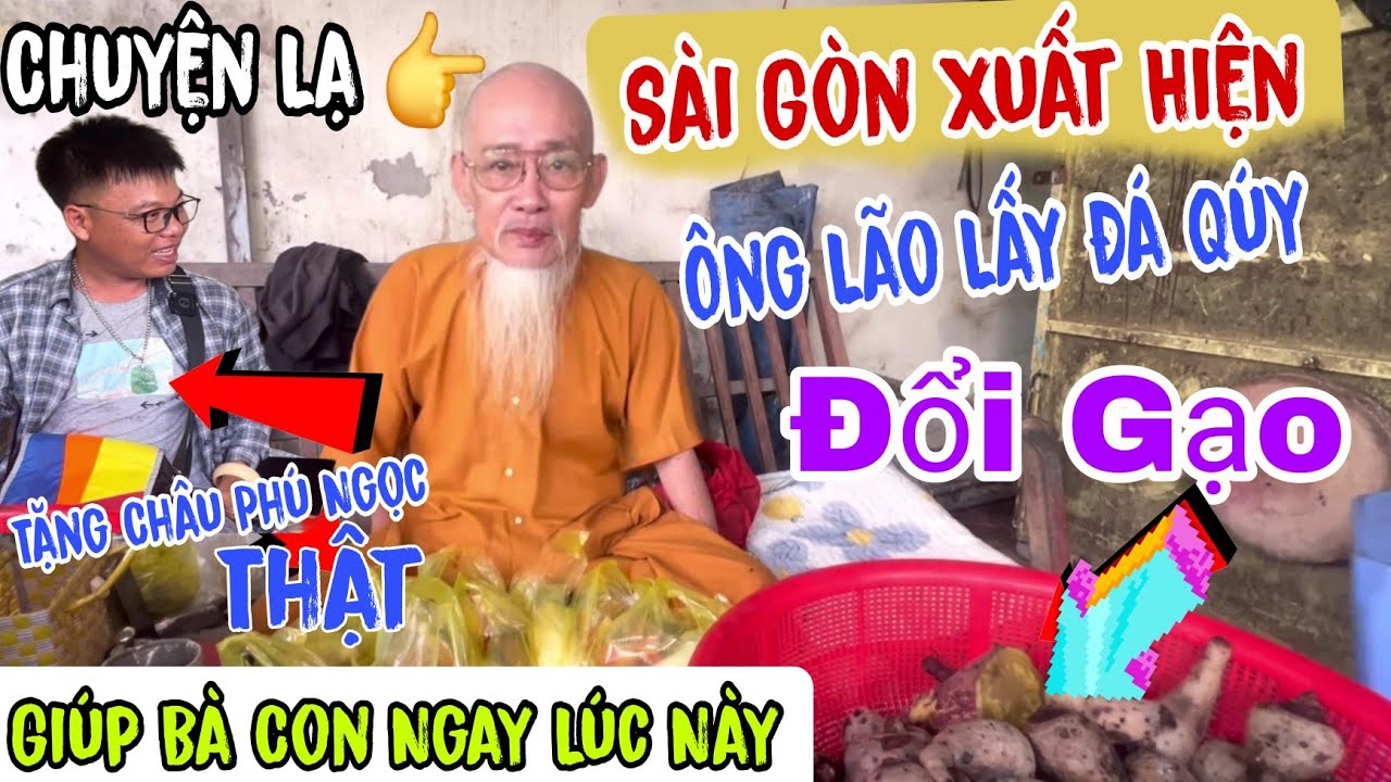 Chuyện Lạ 💥 Sài Gòn Xuất Hiện 👉 Ông Lão lấy Đá Quý đổi gạo giúp bà con ngay lúc này | Châu Phú Area