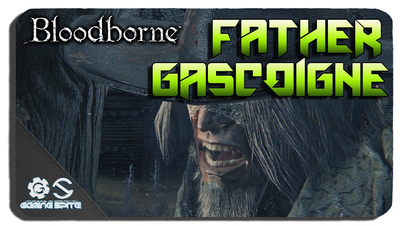 Bloodborne - Father Gascogine Boss Fight