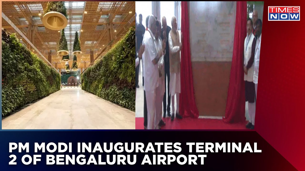 PM Modi Inaugurates Terminal 2 Of Kempegowda International Airport In Bengaluru