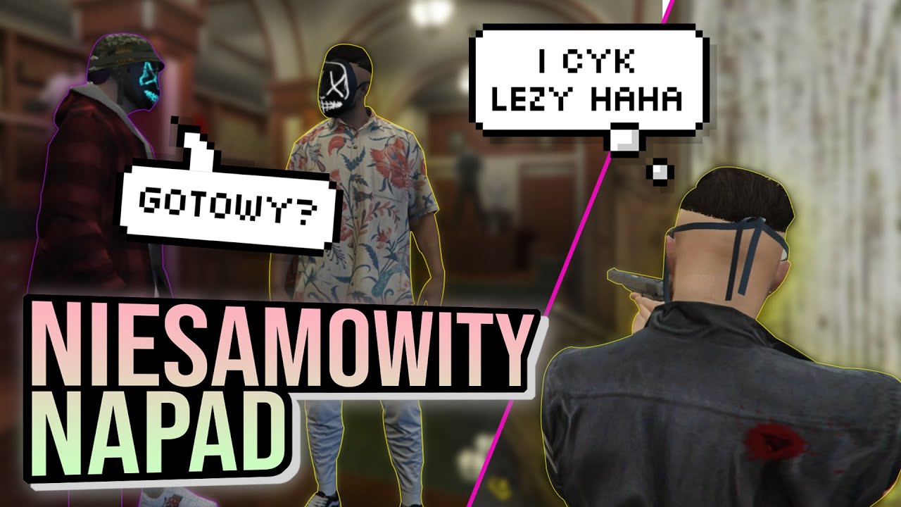 JAK ZROBIĆ NAPAD W GTA V RP