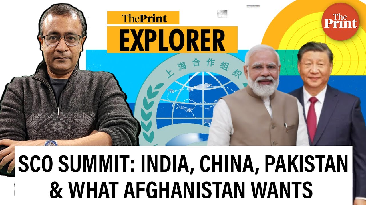 India isn’t the only country hoping for a reset with China at SCO summit & what Afghanistan wants