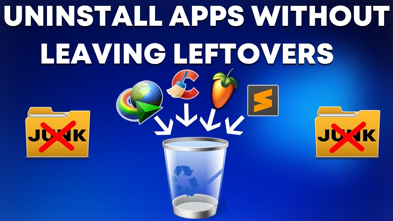 How to Uninstall Apps Without Leaving Leftovers in Windows in 2020