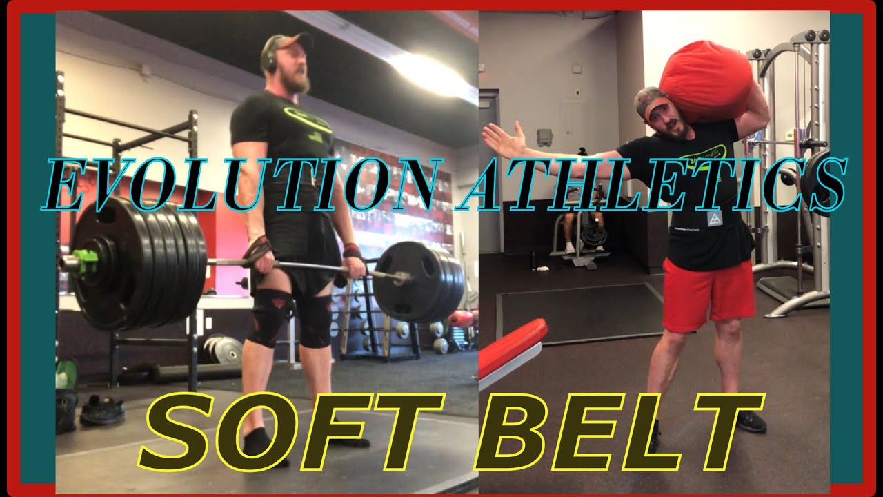 Should you buy Evolution Athletics Soft Belt