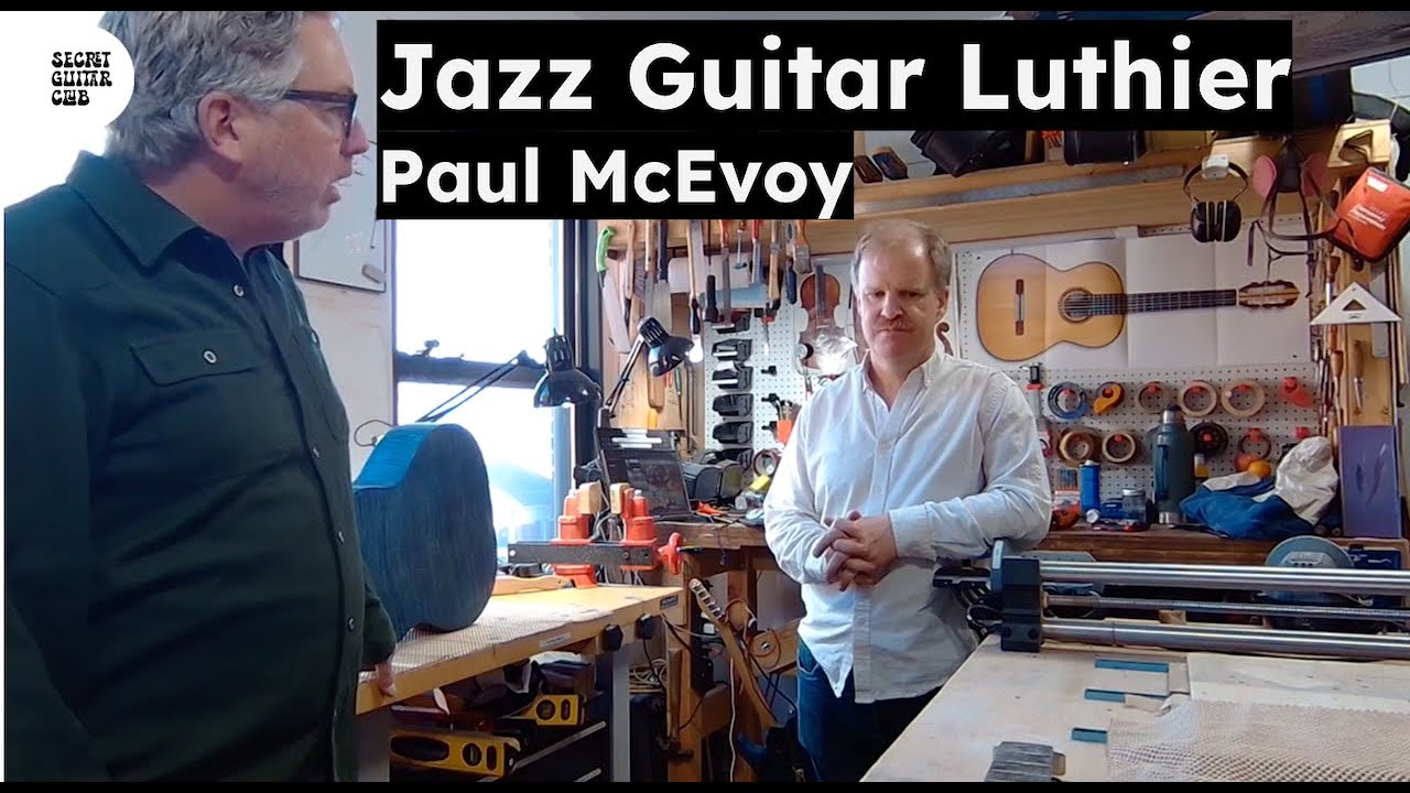 Interview with Jazz Guitar Luthier Paul McEvoy | Episode 2