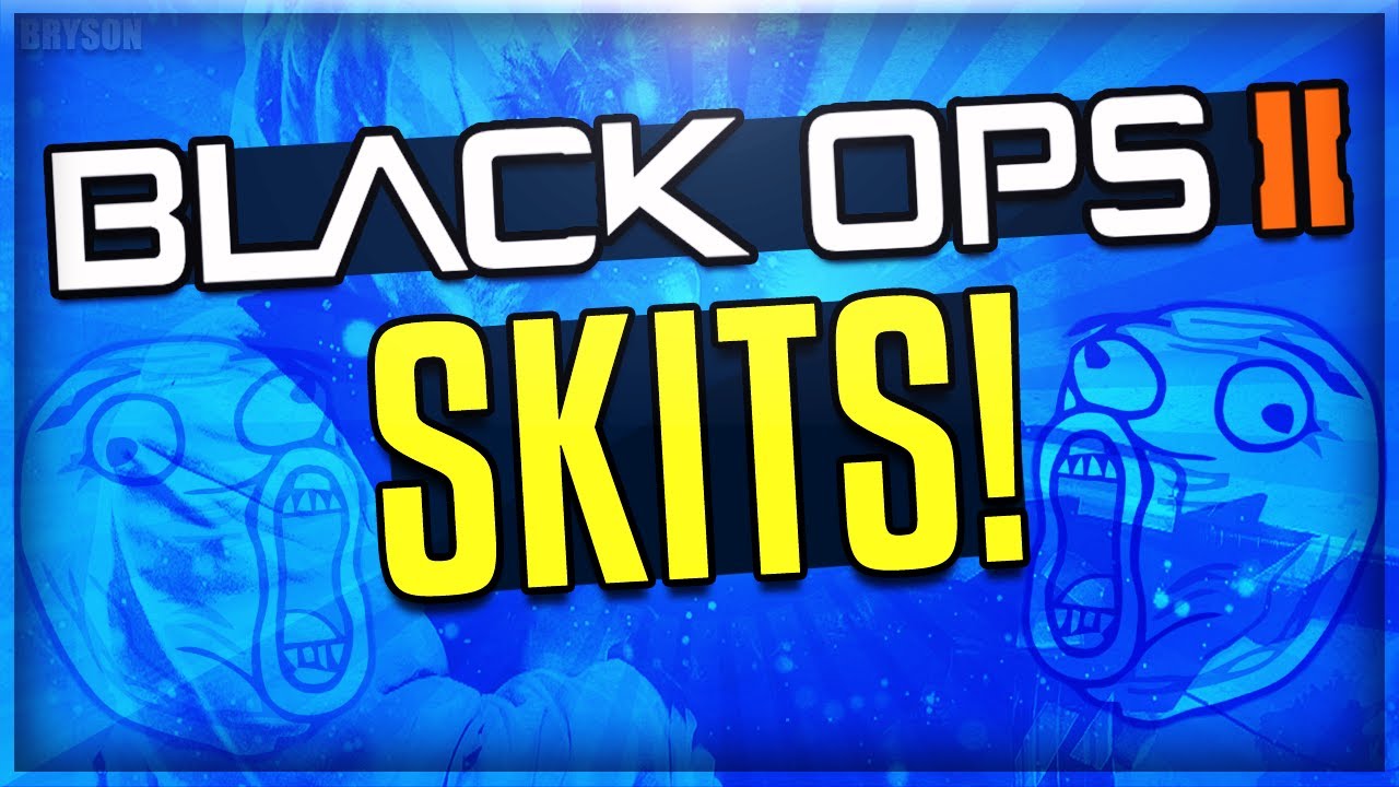 Funny Black Ops 2 Skits! (Black Ops 2 Funtage, Black Ops 2 Skits)