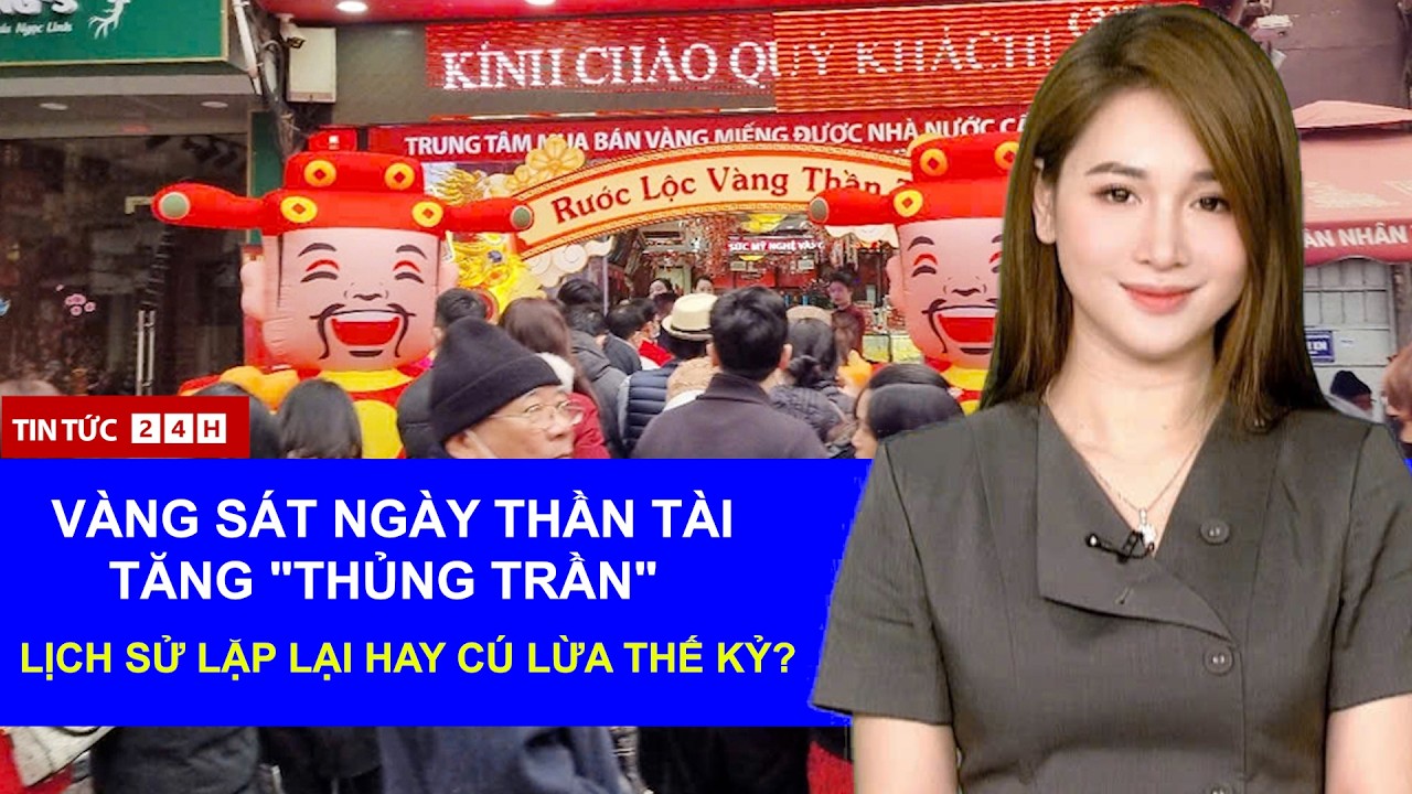 Toàn Cảnh Vàng “Thủng Trần” Trước Ngày Thần Tài: 185 Triệu Là Đỉnh Hay Bẫy Đu Đỉnh? | Tin Tức Việt