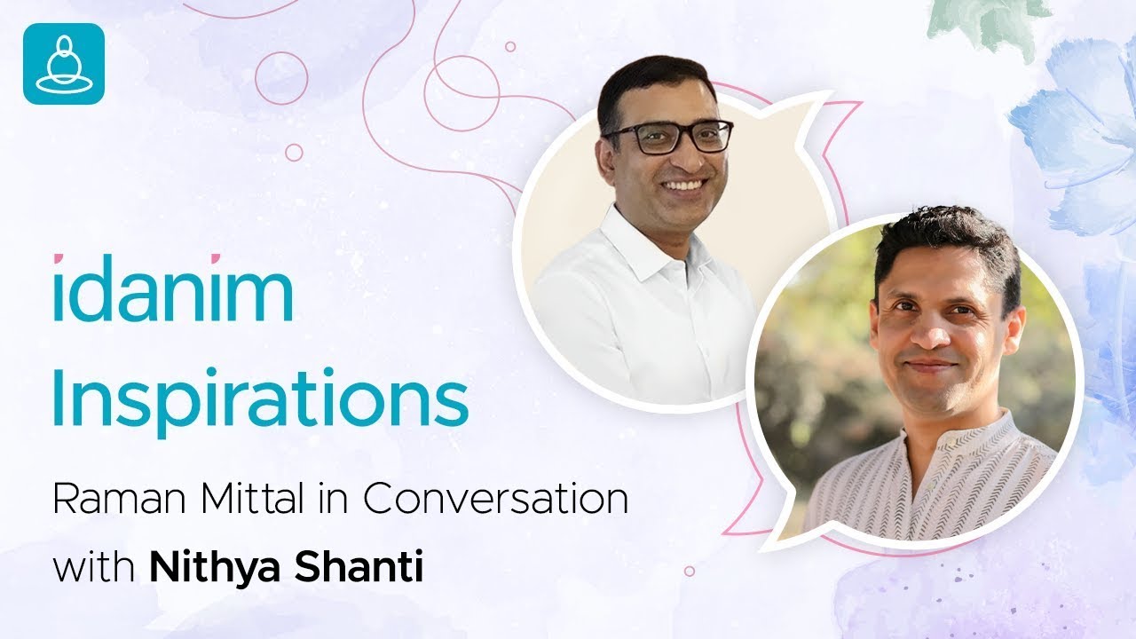 Idanim Inspirations ft. Nithya Shanti I Insights from a former Monk on Happiness and Mindfulness