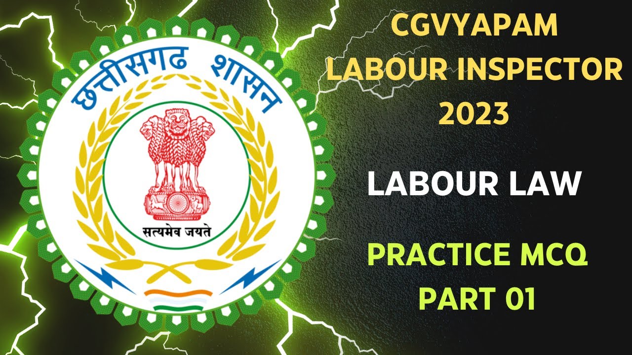 Labour Law 2023 MCQ 01 Labour Inspector 2023 #cgvyapam #labourinspector #labourlaw #cgjobs