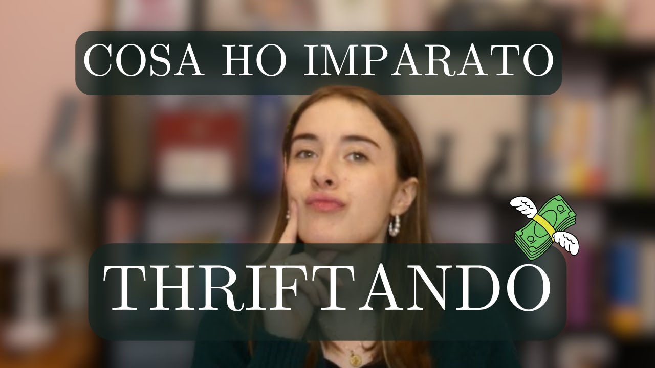 10 COSE CHE HO IMPARATO THRIFTANDO 👖✨️ | SilviaInaNutshell