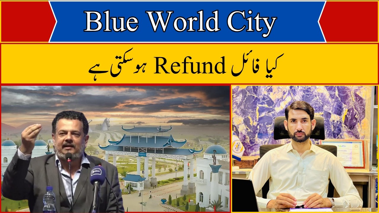 Blue World City Refund Policy 2026 II Blue World City File Resale Price