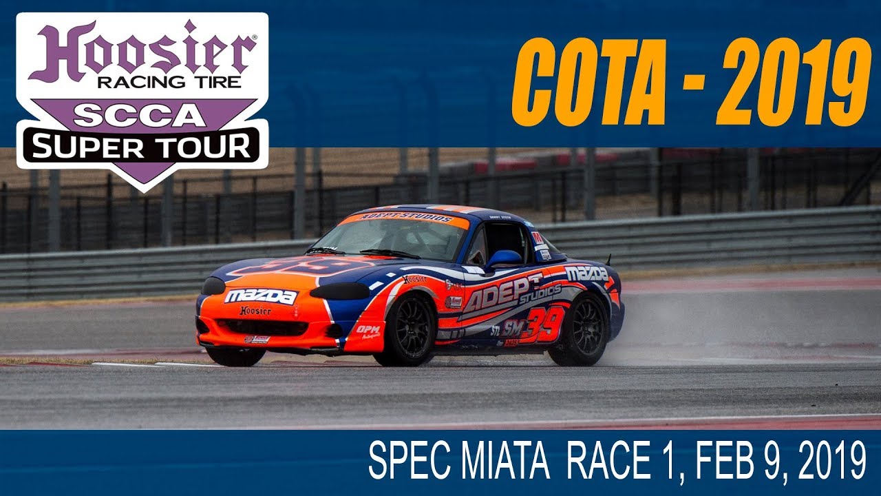 2019 COTA SCCA Hoosier Super Tour - Spec Miata Race 1