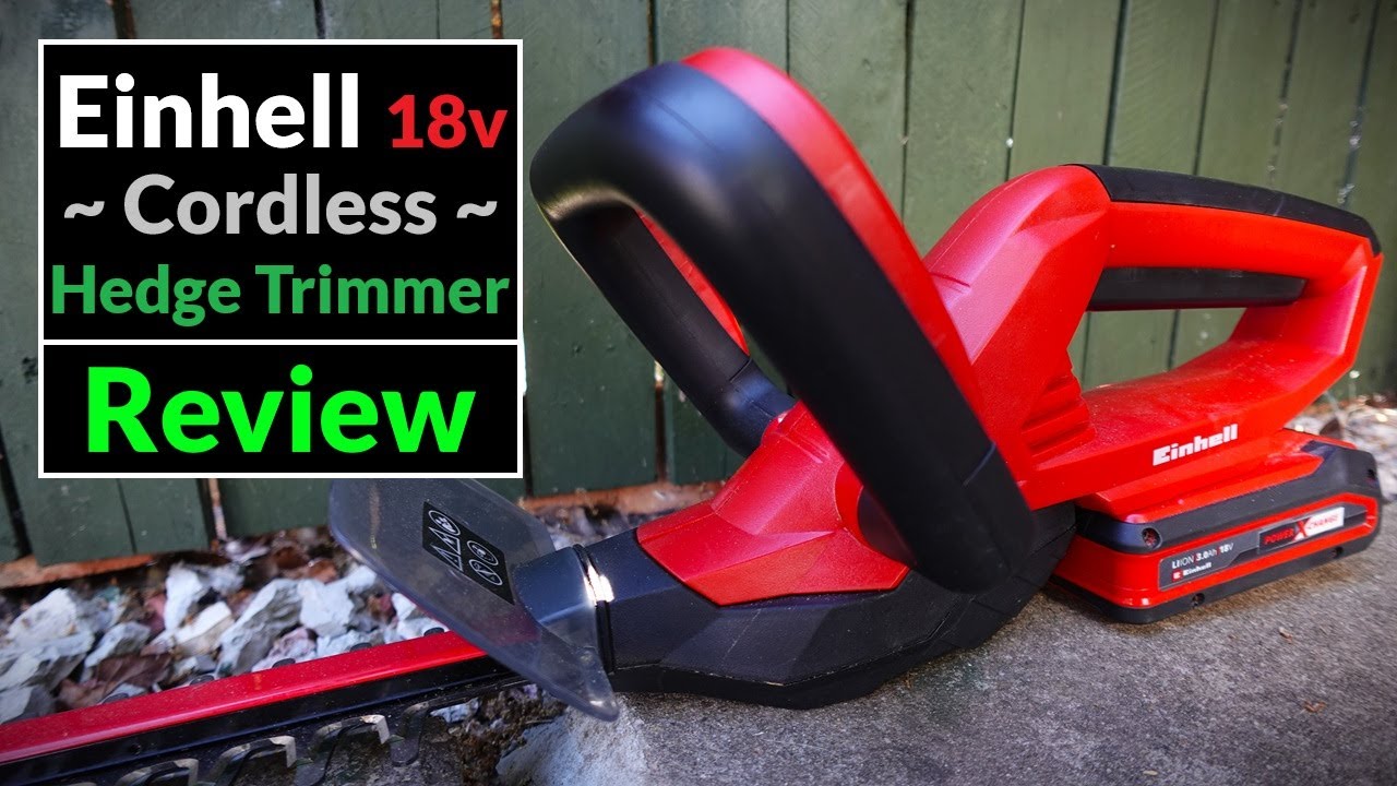 Einhell 18v Cordless Hedge Trimmer Model: GC-CH 1846 Li (Tool Review)