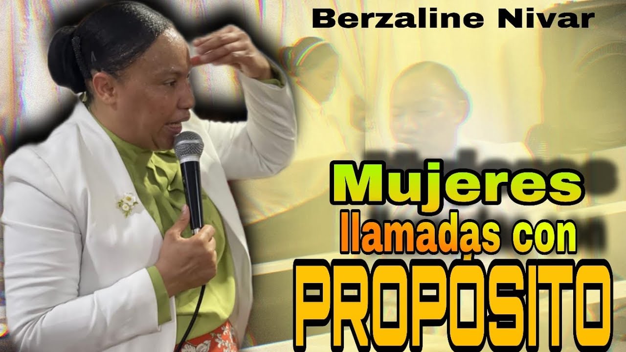 Berzaline Nivar - Mujeres llamadas con propósito - campaña de damas 🔥 unción, fuego y poder🙌