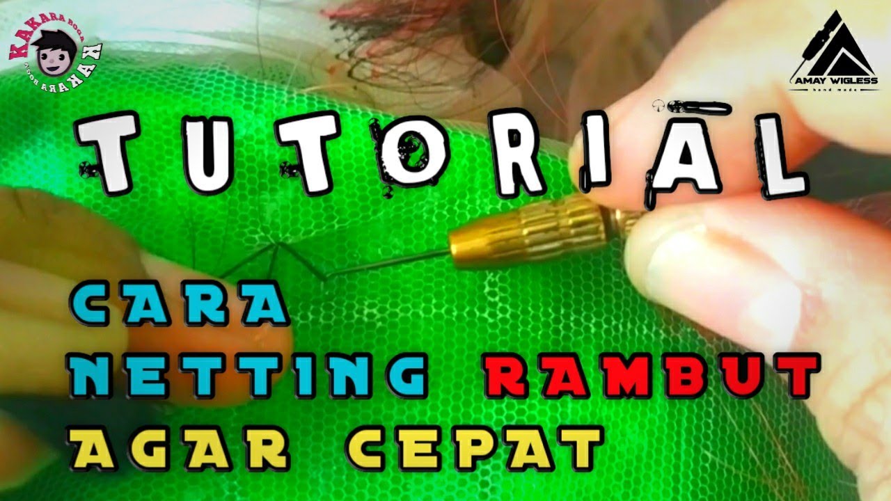 TUTORIAL CARA NETTING RAMBUT AGAR CEPAT #tutorial #netting #wig