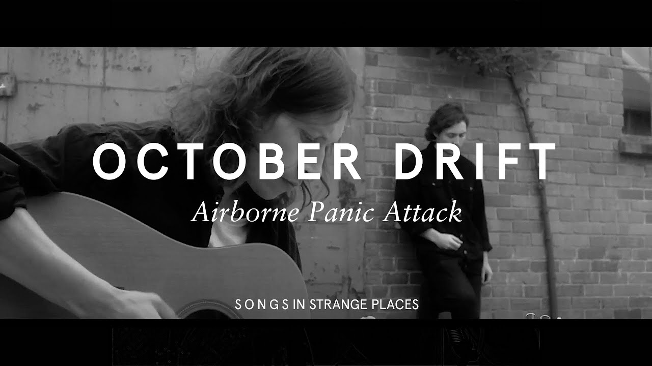October Drift - Airborne Panic Attack (Songs In Strange Places)