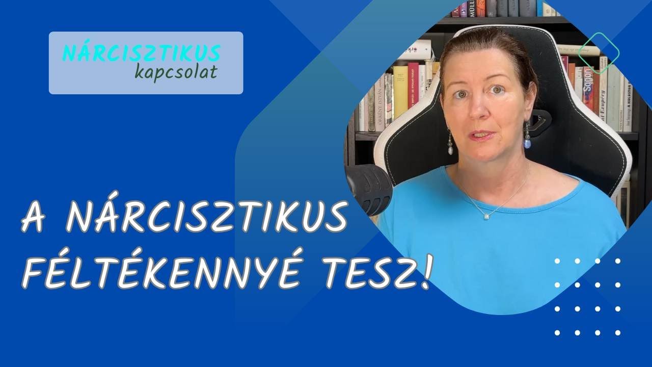 A nárcisztikus féltékennyé tesz!
