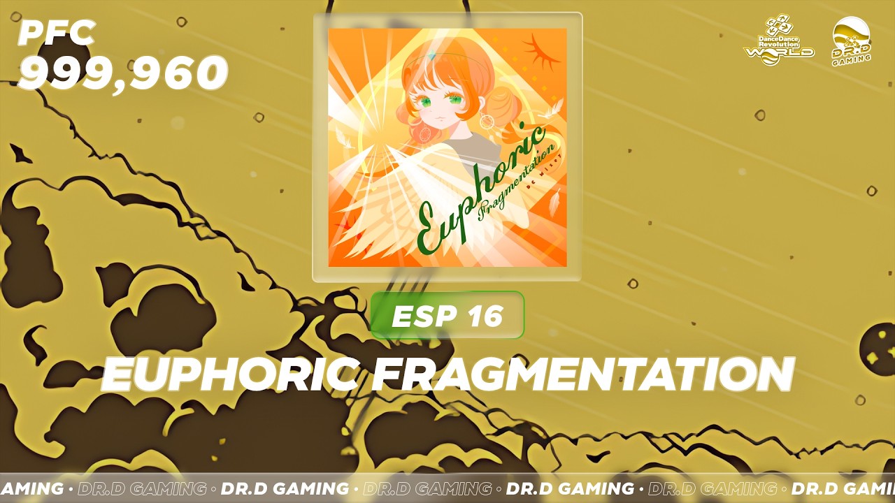 Euphoric Fragmentation ESP 999,960 DDR WORLD 2026